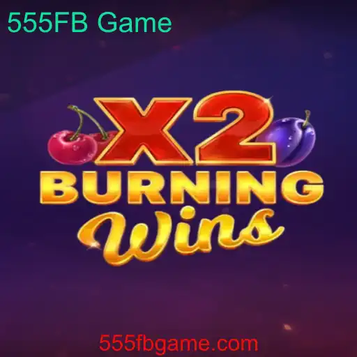 BurningWinsX2: Descubra a Nova Febre do 555FB Game