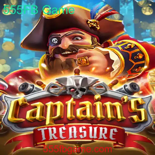 Descubra as Aventuras de CaptainssTreasure: O Novo Game 555FB Que Está Conquistando o Mundo