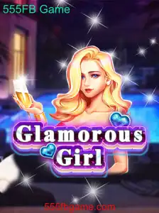 Explorando GlamorousGirl: O Mundo de 555FB Game